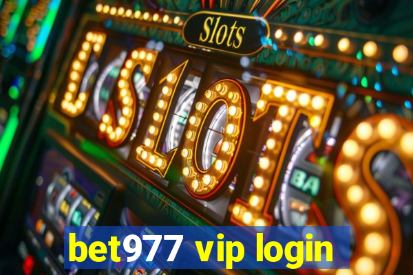 bet977 vip login